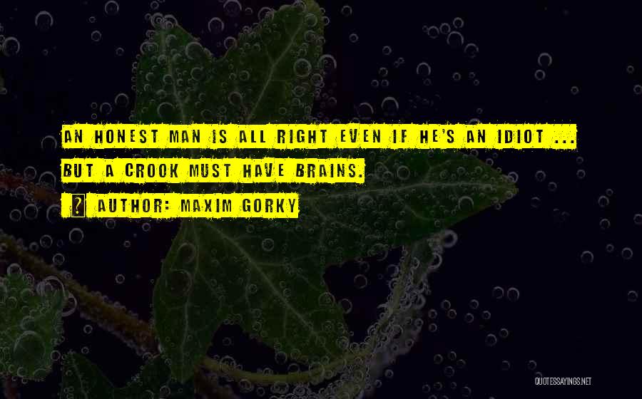 Gorky Maxim Quotes By Maxim Gorky