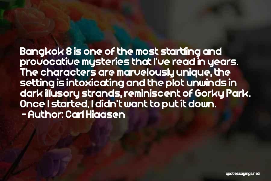 Gorky Park Quotes By Carl Hiaasen