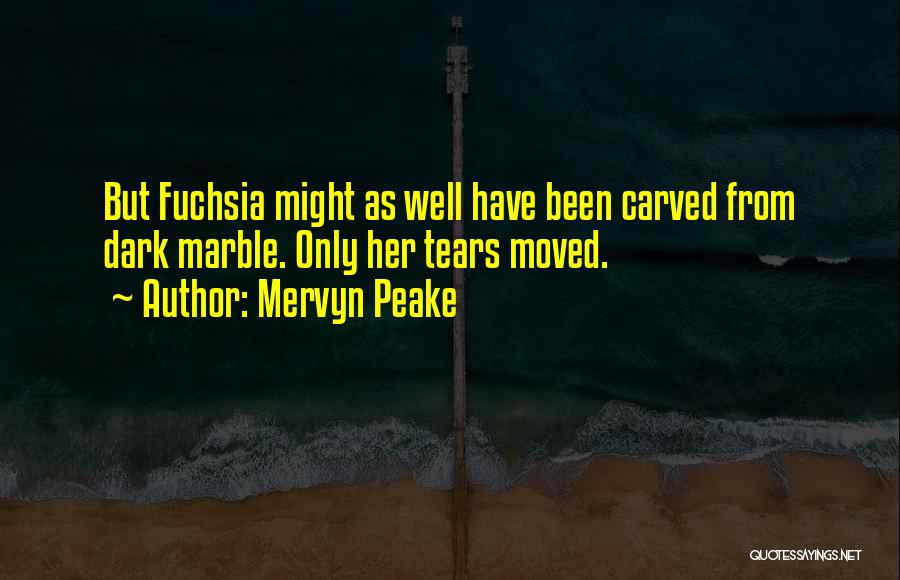 Gormenghast Fuchsia Quotes By Mervyn Peake