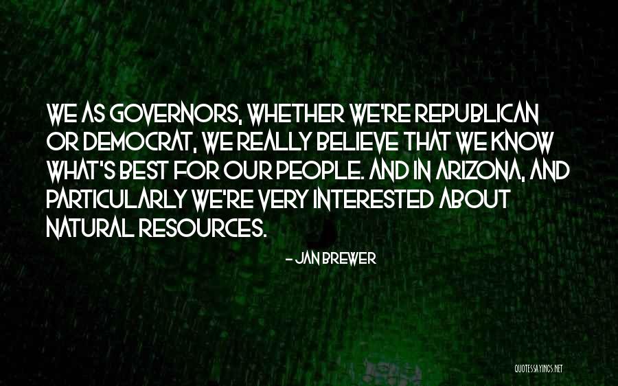 Gornaya Quotes By Jan Brewer Gornaya Quotes By Jan Brewer