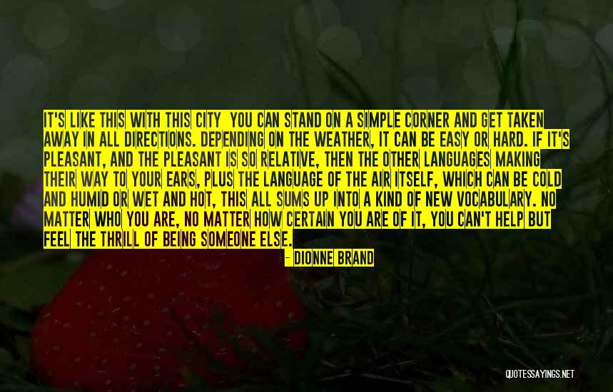 Gorny Winzeler Quotes By Dionne Brand Gorny Winzeler Quotes By Dionne Brand
