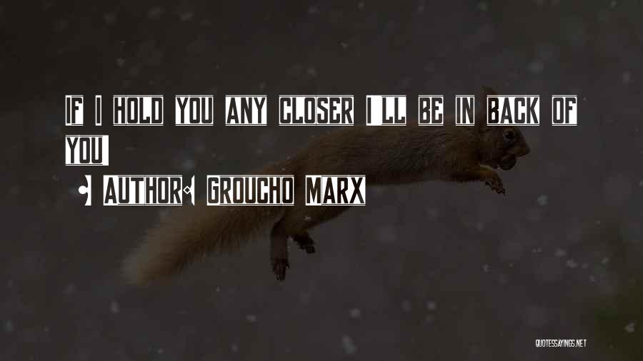 Goro Daimon Quotes By Groucho Marx