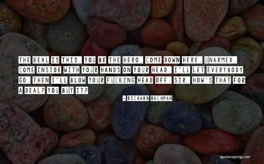 Goro Shigeno Quotes By Richard Bachman