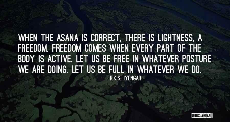 Gorostieta And The Cristiada Quotes By B.K.S. Iyengar Gorostieta And The Cristiada Quotes By B.K.S. Iyengar
