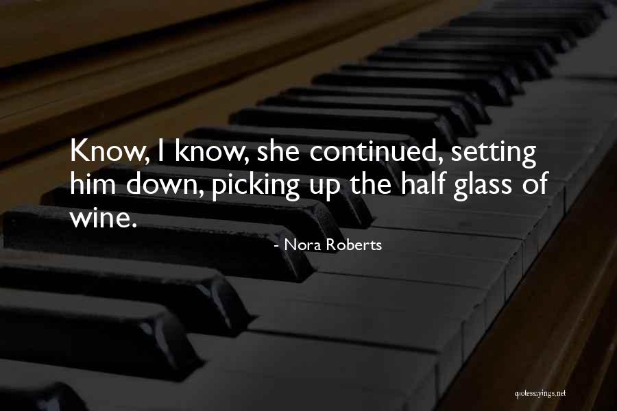 Gorostieta And The Cristiada Quotes By Nora Roberts Gorostieta And The Cristiada Quotes By Nora Roberts