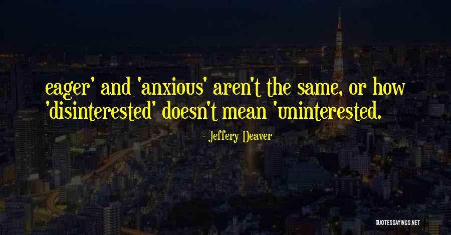 Gorran Net Quotes By Jeffery Deaver Gorran Net Quotes By Jeffery Deaver
