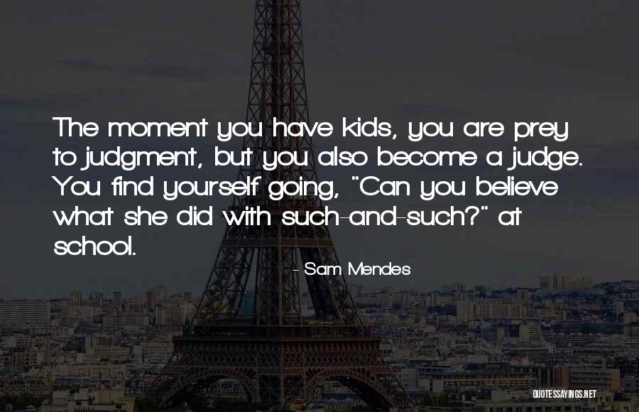 Gorran Net Quotes By Sam Mendes Gorran Net Quotes By Sam Mendes