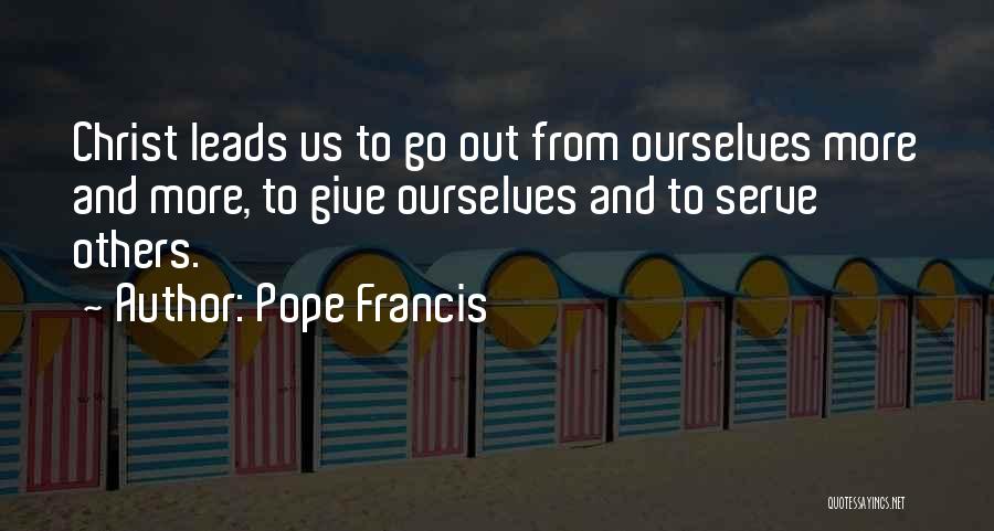 Gorrants Quotes By Pope Francis