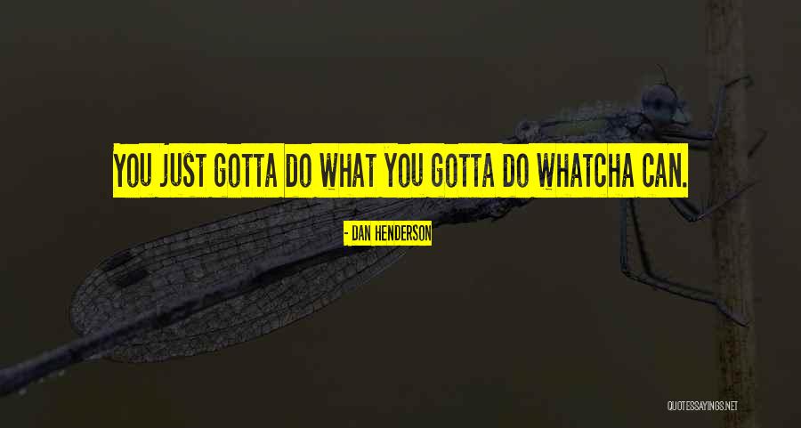 Gorriones Sonidos Quotes By Dan Henderson Gorriones Sonidos Quotes By Dan Henderson