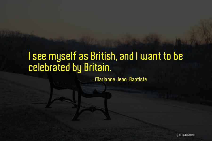 Gorshin School Quotes By Marianne Jean-Baptiste Gorshin School Quotes By Marianne Jean-Baptiste