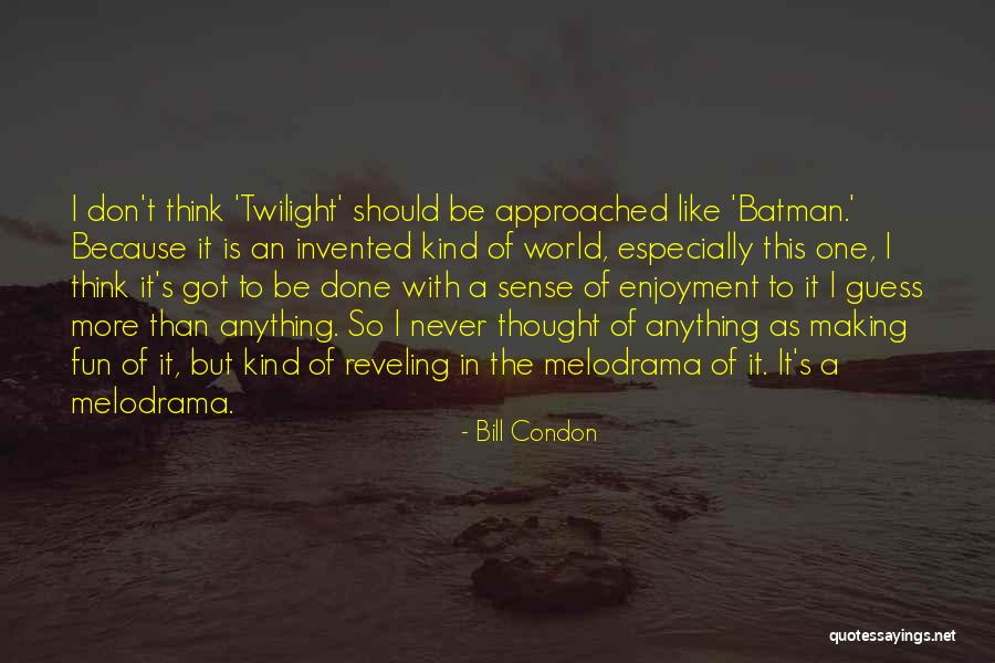 Gortari Killed Quotes By Bill Condon Gortari Killed Quotes By Bill Condon