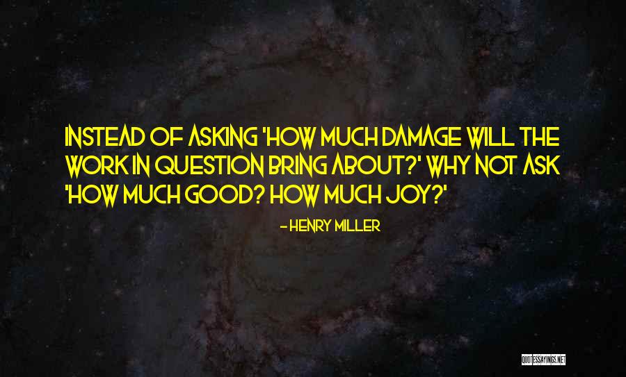 Gortoss Quotes By Henry Miller Gortoss Quotes By Henry Miller