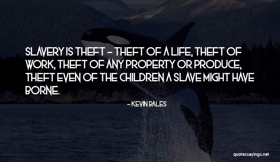 Goryachiye Quotes By Kevin Bales Goryachiye Quotes By Kevin Bales