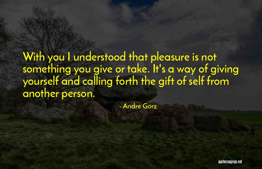 Gorz W Quotes By Andre Gorz Gorz W Quotes By Andre Gorz
