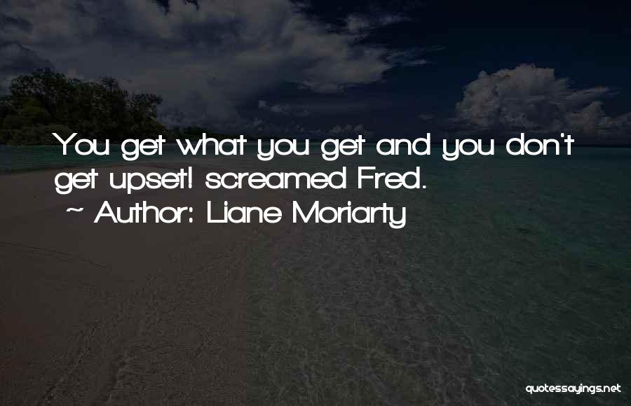 Gorzelsky Quotes By Liane Moriarty