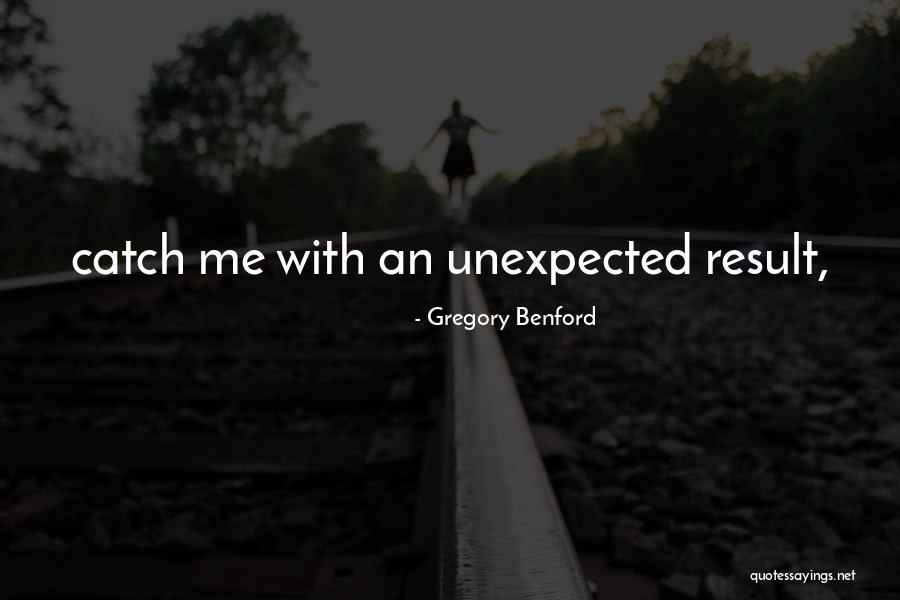 Gorzkie Quotes By Gregory Benford Gorzkie Quotes By Gregory Benford