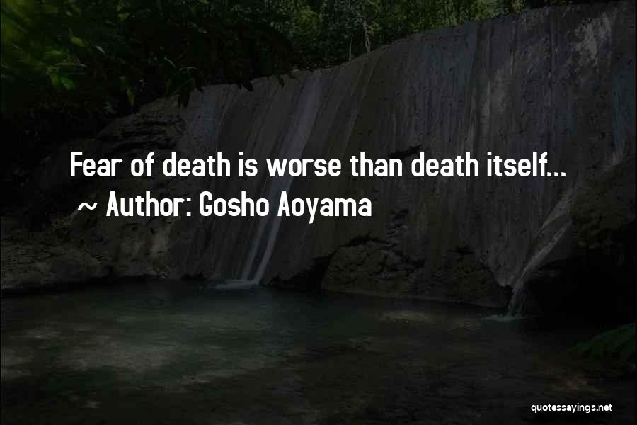 Gosho Quotes By Gosho Aoyama