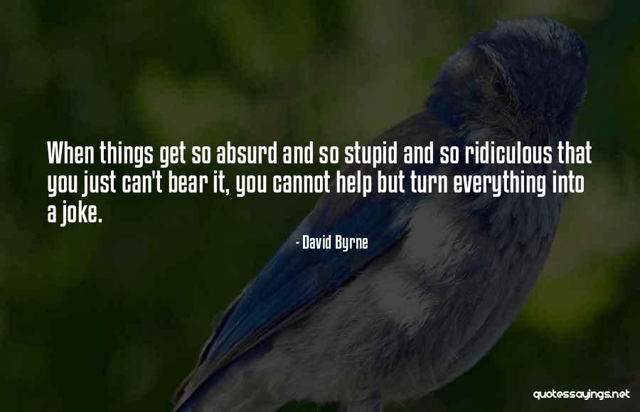 Goshyaga Quotes By David Byrne Goshyaga Quotes By David Byrne