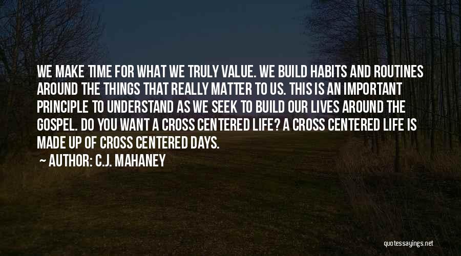 Gospel Centered Quotes By C.J. Mahaney