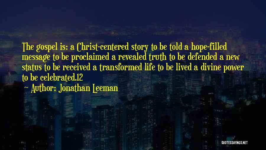 Gospel Centered Quotes By Jonathan Leeman