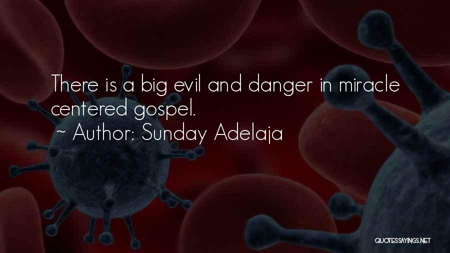 Gospel Centered Quotes By Sunday Adelaja