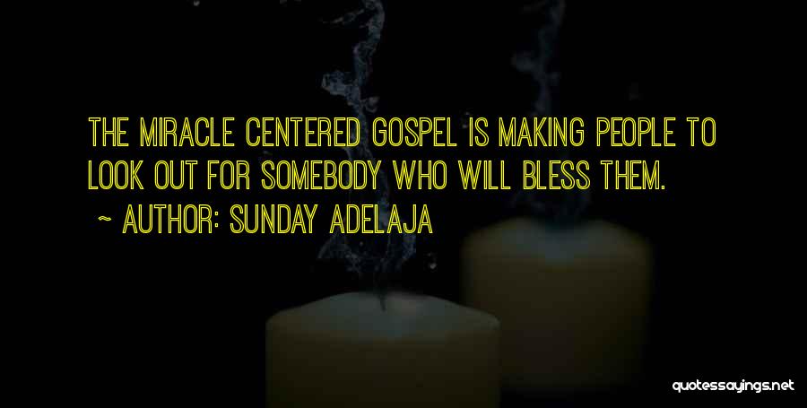 Gospel Centered Quotes By Sunday Adelaja