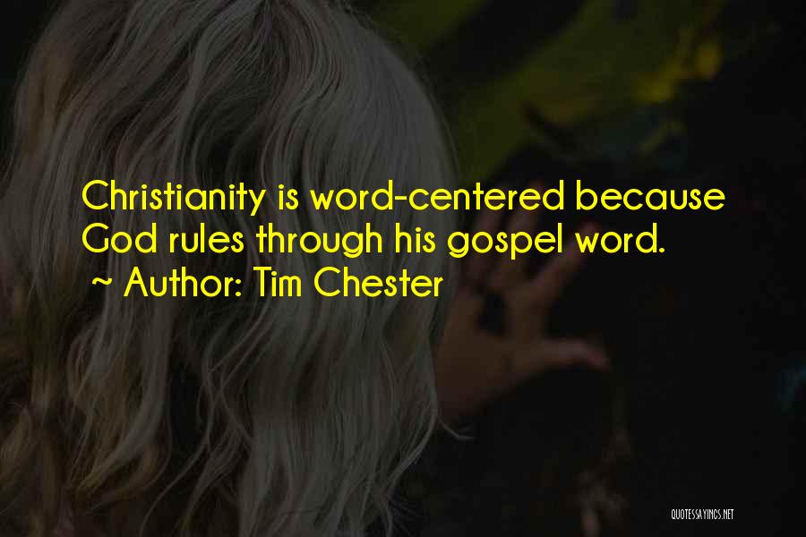 Gospel Centered Quotes By Tim Chester