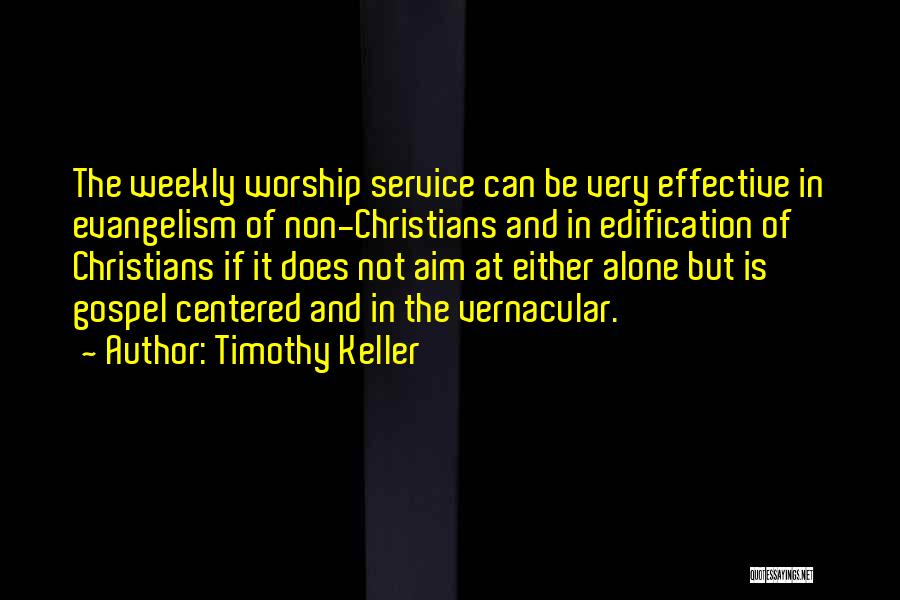 Gospel Centered Quotes By Timothy Keller