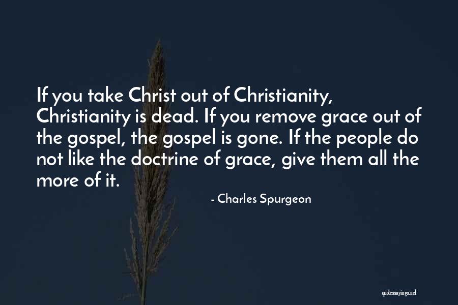 Gospel Doctrine Quotes By Charles Spurgeon