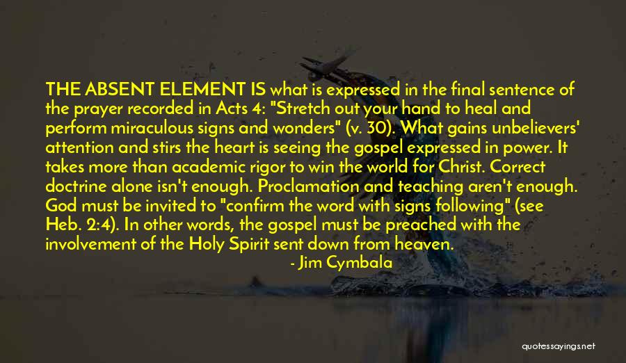 Gospel Doctrine Quotes By Jim Cymbala