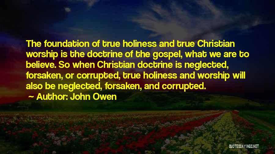Gospel Doctrine Quotes By John Owen