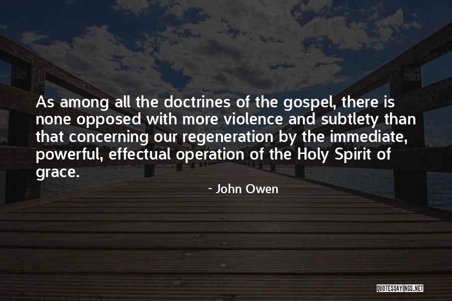 Gospel Doctrine Quotes By John Owen