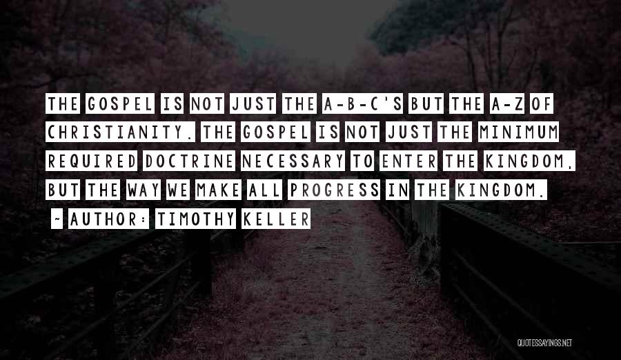 Gospel Doctrine Quotes By Timothy Keller