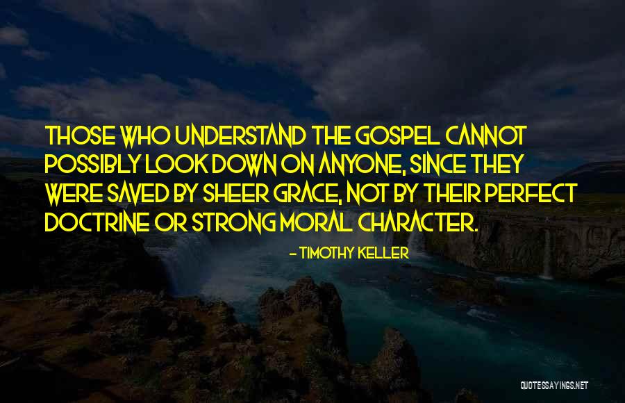 Gospel Doctrine Quotes By Timothy Keller