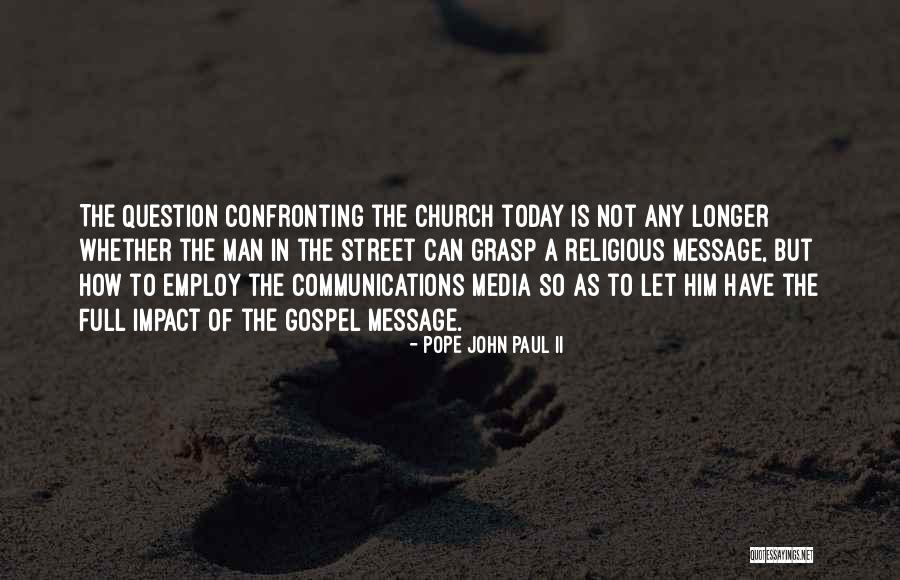 Gospel Message Quotes By Pope John Paul II Gospel Message Quotes By Pope John Paul II