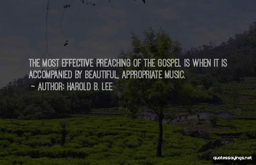 Gospel Music Quotes By Harold B. Lee