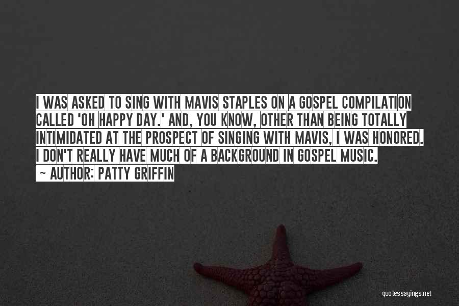 Gospel Music Quotes By Patty Griffin