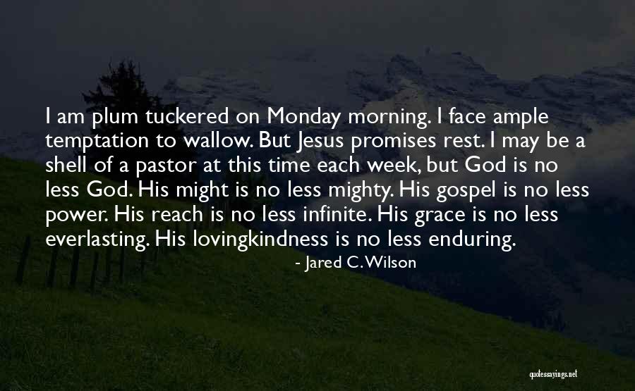 Gospel Of Grace Quotes By Jared C. Wilson Gospel Of Grace Quotes By Jared C. Wilson