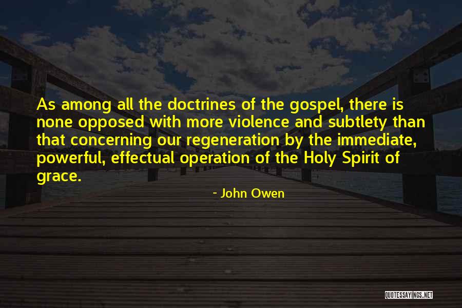 Gospel Of Grace Quotes By John Owen Gospel Of Grace Quotes By John Owen