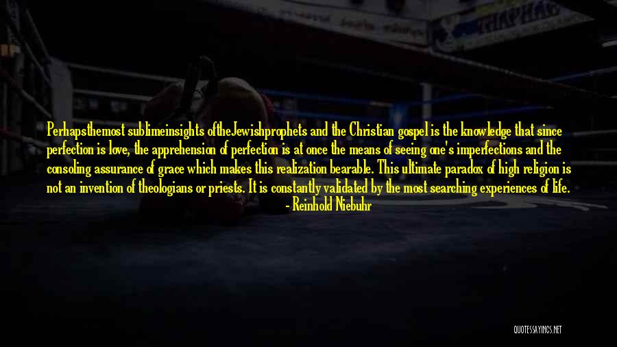 Gospel Of Grace Quotes By Reinhold Niebuhr Gospel Of Grace Quotes By Reinhold Niebuhr