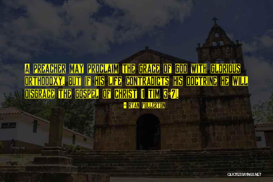 Gospel Of Grace Quotes By Ryan Fullerton Gospel Of Grace Quotes By Ryan Fullerton