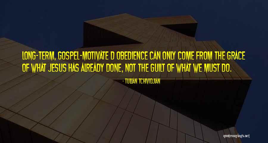 Gospel Of Grace Quotes By Tullian Tchividjian Gospel Of Grace Quotes By Tullian Tchividjian