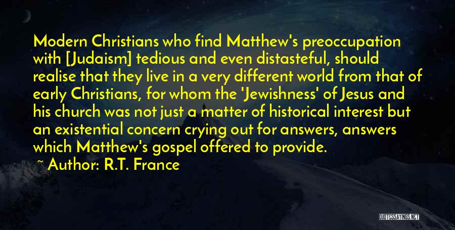 Gospel Of Matthew Quotes By R.T. France