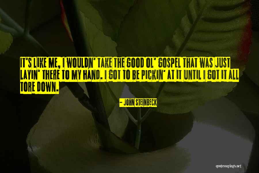 Gospel One Hand Quotes By John Steinbeck Gospel One Hand Quotes By John Steinbeck