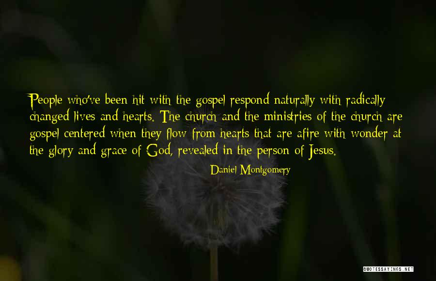 Gospel One Hit Quotes By Daniel Montgomery