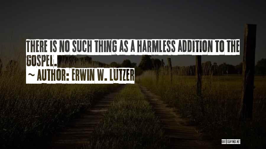 Gospel Quotes By Erwin W. Lutzer