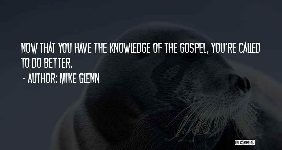 Gospel Quotes By Mike Glenn