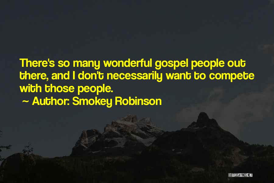 Gospel Quotes By Smokey Robinson