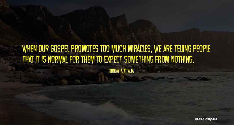 Gospel Quotes Quotes By Sunday Adelaja Gospel Quotes Quotes By Sunday Adelaja