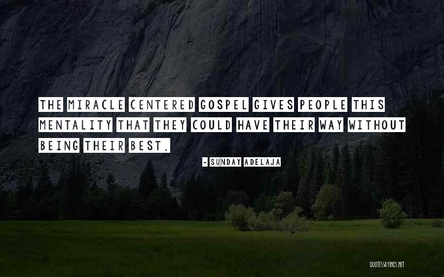 Gospel Quotes Quotes By Sunday Adelaja Gospel Quotes Quotes By Sunday Adelaja